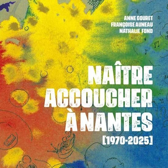 Exposition "Naître, accoucher à Nantes"